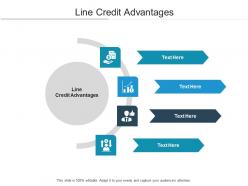 Line credit advantages ppt powerpoint presentation outline design templates cpb
