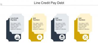 Line Credit Pay Debt Ppt Powerpoint Presentation Pictures Templates Cpb