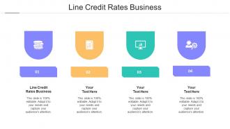 Line Credit Rates Business Ppt Powerpoint Presentation Outline Files Cpb