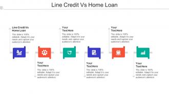 Line Credit Vs Home Loan Ppt Powerpoint Presentation Infographics Graphics Cpb