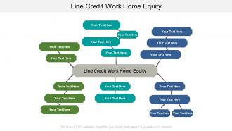 Line credit work home equity ppt powerpoint presentation layouts graphics pictures cpb