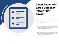 Lined paper with three dots icon powerpoint layout