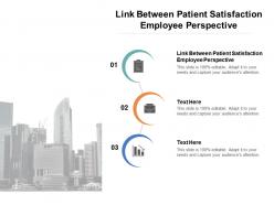 Link between patient satisfaction employee perspective ppt powerpoint presentation gallery shapes cpb