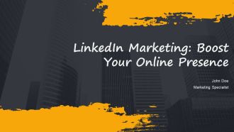 Linkedin Marketing Boost Your Online Presence PPT Guidelines AT