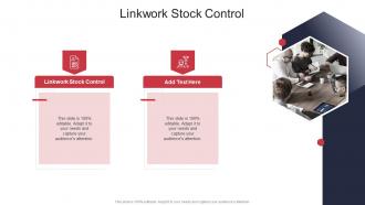 Linkwork Stock Control In Powerpoint And Google Slides Cpb