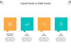 Liquid funds vs debt funds ppt powerpoint presentation layouts diagrams cpb