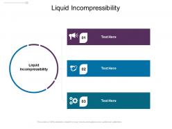 Liquid incompressibility ppt powerpoint presentation gallery maker cpb