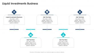Liquid Investments Business In Powerpoint And Google Slides Cpb