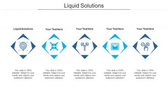 Liquid solutions ppt powerpoint presentation ideas designs download cpb