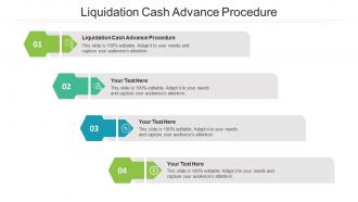 Liquidation Cash Advance Procedure Ppt Powerpoint Presentation Gallery Files Cpb