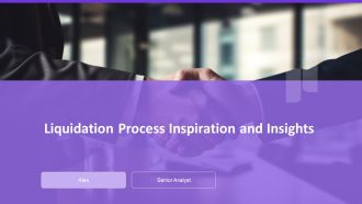 Liquidation Process Inspiration And Insights PPT Designs AT