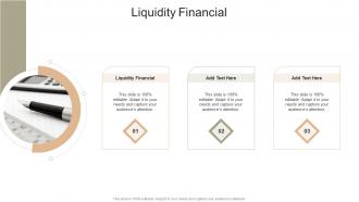 Liquidity Financial In Powerpoint And Google Slides Cpb