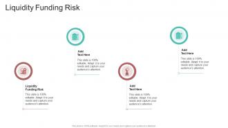 Liquidity Funding Risk In Powerpoint And Google Slides Cpb