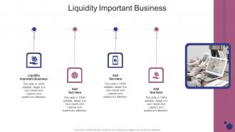 Liquidity Important Business In Powerpoint And Google Slides Cpb