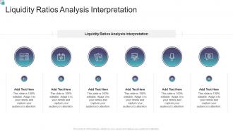 Liquidity Ratios Analysis Interpretation In Powerpoint And Google Slides Cpb