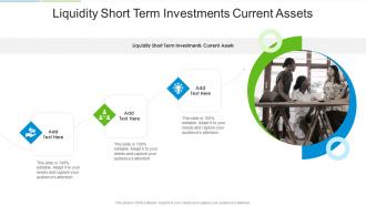 Liquidity Short Term Investments Current Assets In Powerpoint And Google Slides Cpb