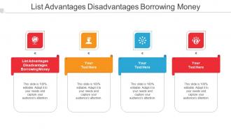 List Advantages Disadvantages Borrowing Money Ppt Powerpoint Presentation File Shapes Cpb