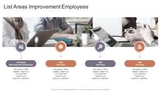 List Areas Improvement Employees In Powerpoint And Google Slides Cpb