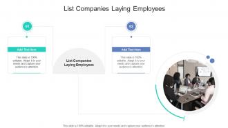 List Companies Laying Employees In Powerpoint And Google Slides Cpb