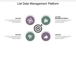 List data management platform ppt powerpoint presentation summary slide download cpb