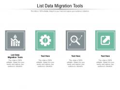 List data migration tools ppt powerpoint presentation inspiration cpb