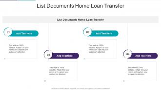 List Documents Home Loan Transfer In Powerpoint And Google Slides Cpb
