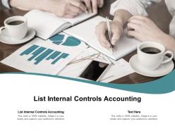List internal controls accounting ppt powerpoint presentation icon slideshow cpb