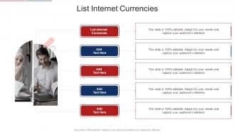 List Internet Currencies In Powerpoint And Google Slides Cpb
