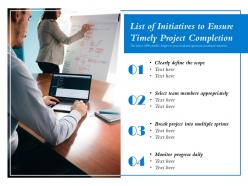 List of initiatives to ensure timely project completion