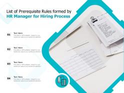 List Of Prerequisite Rules Formed By HR Manager For Hiring Process