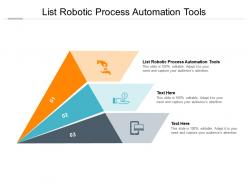 List robotic process automation tools ppt powerpoint presentation show portfolio cpb