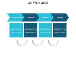 List work goals ppt powerpoint presentation layouts tips cpb
