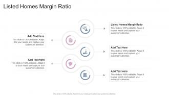 Listed Homes Margin Ratio In Powerpoint And Google Slides Cpb
