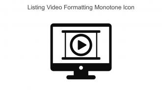 Listing Video Formatting Monotone Icon In Powerpoint Pptx Png And Editable Eps Format
