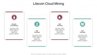 Litecoin Cloud Mining In Powerpoint And Google Slides Cpb