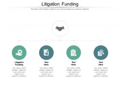Litigation funding ppt powerpoint presentation infographics graphics download cpb