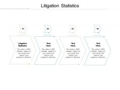 Litigation statistics ppt powerpoint presentation outline brochure cpb
