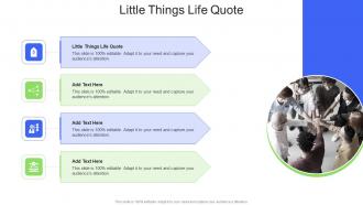 Little Things Life Quote In Powerpoint And Google Slides Cpb