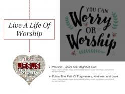 Live a life of worship ppt examples