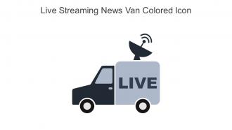 Live Streaming News Van Colored Icon In Powerpoint Pptx Png And Editable Eps Format