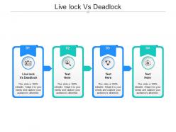 Livelock vs deadlock ppt powerpoint presentation outline design ideas cpb