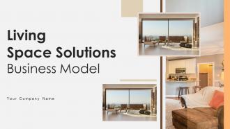 Living Space Solutions Business Model Powerpoint PPT Template Bundles BMC V