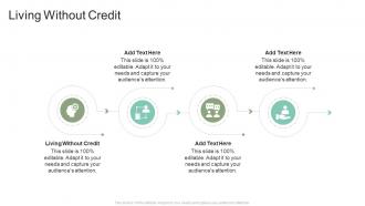 Living Without Credit In Powerpoint And Google Slides Cpb