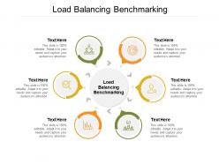 Load balancing benchmarking ppt powerpoint presentation slides samples cpb
