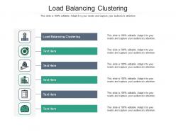 Load balancing clustering ppt powerpoint presentation visual aids icon cpb