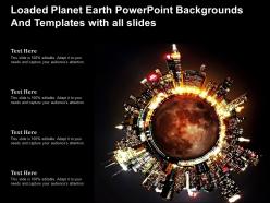 Loaded planet earth powerpoint backgrounds and templates with all slides