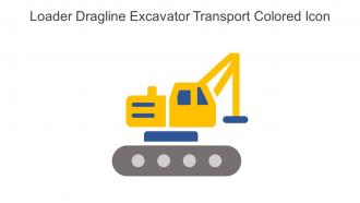 Loader Dragline Excavator Transport Colored Icon In Powerpoint Pptx Png And Editable Eps Format