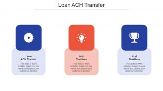 Loan Ach Transfer In Powerpoint And Google Slides Cpb