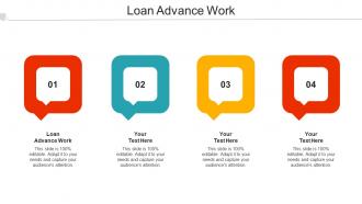 Loan Advance Work Ppt Powerpoint Presentation Gallery Guidelines Cpb