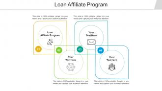 Loan affiliate program ppt powerpoint presentation infographics aids cpb